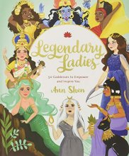 Cover art for Legendary Ladies: 50 Goddesses To Empower And Inspire You