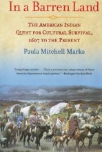 Cover art for In a Barren Land: The American Indian Quest for Cultural Survival, 1607 to the Present