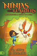 Cover art for Ninjas with Feathers: The Super-Special Mission of Angels