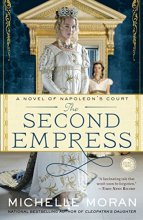 Cover art for The Second Empress: A Novel of Napoleon's Court (Napoleon's Court Novels)