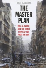 Cover art for The Master Plan: ISIS, al-Qaeda, and the Jihadi Strategy for Final Victory