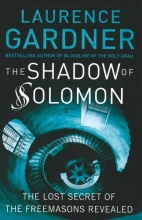 Cover art for The Shadow of Solomon: The Lost Secret of the Freemasons Revealed