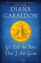Cover art for Go Tell the Bees That I Am Gone (Outlander #9)