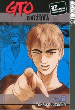 Cover art for GTO: Great Teacher Onizuka, Vol. 2