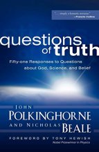 Cover art for Questions of Truth: Fifty-one Responses to Questions About God, Science, and Belief