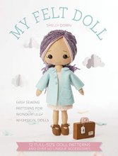 Cover art for My Felt Doll: Easy sewing patterns for wonderfully whimsical dolls
