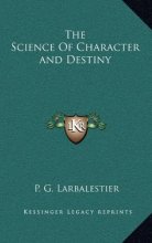 Cover art for The Science Of Character and Destiny
