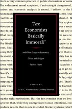Cover art for "Are Economists Basically Immoral?" And Other Essays on Economics, Ethics, and Religion by Paul Heyne