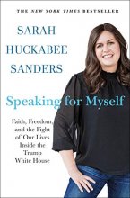 Cover art for Speaking for Myself: Faith, Freedom, and the Fight of Our Lives Inside the Trump White House