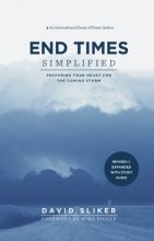 Cover art for End Times Simplified: Preparing Your Heart for the Coming Storm (Revised & Expanded w/ Study Guide)