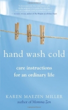 Cover art for Hand Wash Cold: Care Instructions for an Ordinary Life