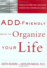 Cover art for ADD-Friendly Ways to Organize Your Life