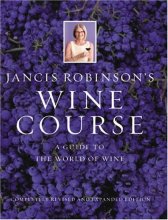 Cover art for Jancis Robinson's Wine Course