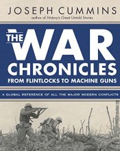 Cover art for The War Chronicles: From Flintlocks to Machine Guns: From Flintlocks to Machine Guns