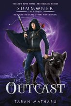 Cover art for The Outcast: Prequel to the Summoner Trilogy (The Summoner Trilogy, 4)