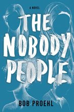 Cover art for The Nobody People: A Novel (The Resonant Duology)