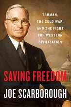 Cover art for Saving Freedom: Truman, the Cold War, and the Fight for Western Civilization