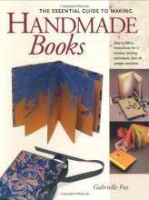 Cover art for The Essential Guide to Making Handmade Books: Gabrielle Fox