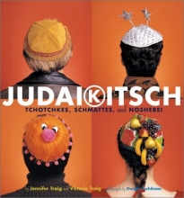 Cover art for Judaikitsch: Tchotchkes, Schmattes and Nosherei