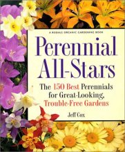 Cover art for Perennial All-Stars: The 150 Best Perennials for Great-Looking, Trouble-Free Gardens