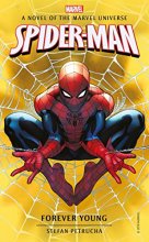 Cover art for Spider-Man: Forever Young: A Novel of the Marvel Universe (Marvel Novels)