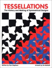 Cover art for Tessellations The History and Making of Symmetrical Designs