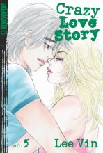 Cover art for Crazy Love Story Volume 5 (Crazy Love Story (Graphic Novels))