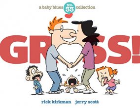 Cover art for Gross!: A Baby Blues Collection (Volume 40)