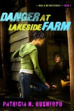 Cover art for Danger at Lakeside Farm (Max & Me Mysteries, Book 2)