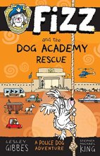 Cover art for Fizz and the Dog Academy Rescue