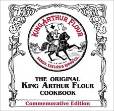 Cover art for The Original King Arthur Flour Cookbook, Commemorative Edition