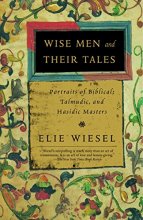 Cover art for Wise Men and Their Tales: Portraits of Biblical, Talmudic, and Hasidic Masters