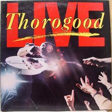 Cover art for George Thorogood & The Destroyers Live [Vinyl]