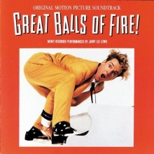 Cover art for Great Balls Of Fire: Original Motion Picture Soundtrack - Newly Recorded Performances By Jerry Lee Lewis