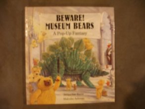 Cover art for Beware! Museum Bears: A Pop-Up Fantasy