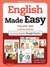 Cover art for English Made Easy Volume One: A New ESL Approach: Learning English Through Pictures