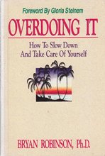 Cover art for Overdoing It: How to Slow Down and Take Care of Yourself