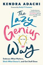 Cover art for The Lazy Genius Way: Embrace What Matters, Ditch What Doesn't, and Get Stuff Done