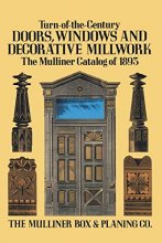 Cover art for Turn-of-the-Century Doors, Windows and Decorative Millwork: The Mulliner Catalog of 1893