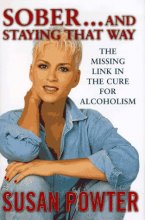 Cover art for Sober and Staying That Way : The Missing Link in the Cure for Alcoholism