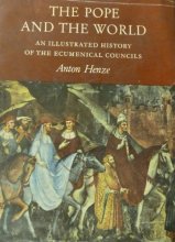 Cover art for Pope and the World: An Illustrated History of the Ecumencial Councils