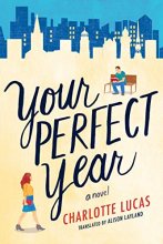 Cover art for Your Perfect Year: A Novel