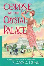 Cover art for The Corpse at the Crystal Palace: A Daisy Dalrymple Mystery (Daisy Dalrymple Mysteries, 23)