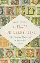 Cover art for A Place for Everything: The Curious History of Alphabetical Order