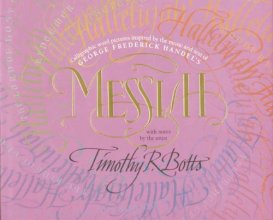 Cover art for Messiah:  Calligraphic Word Pictures Inspired by the Music and Text of George Frederick Handel's Messiah, With Notes by the Artist