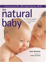 Cover art for The Natural Baby: An instinctive approach to nuturing your infant