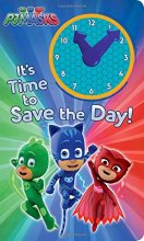 Cover art for It's Time to Save the Day! (PJ Masks)
