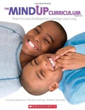 Cover art for The MindUP Curriculum: Grades 3-5: Brain-Focused Strategies for Learningand Living