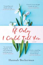 Cover art for If Only I Could Tell You: A Novel