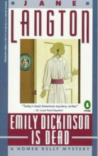 Cover art for Emily Dickinson Is Dead: A Homer Kelly Mystery